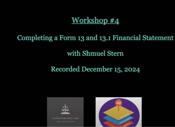 Family Law Workshop 4: Completing Form 13 and 13.1 Financial Statements